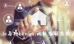 Gate.io与Tokenim：比较分析及